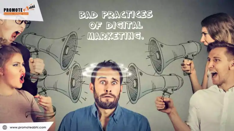 Bad Practices of Digital Marketing