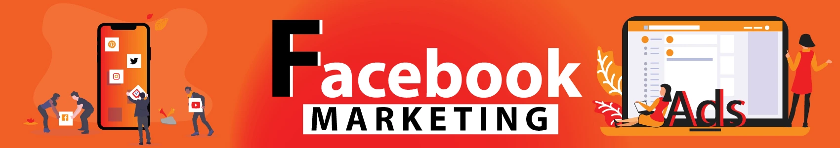 Facebook Ads - Facebook Ad Management