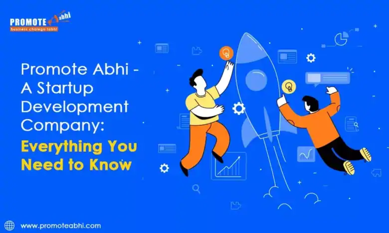 Startup Development | Promote Abhi