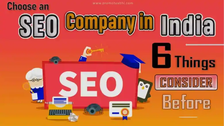 Things You Should Consider Before Choosing SEO Company in India