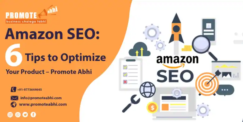 Amazon SEO: 6 Tips to Optimize Your Product