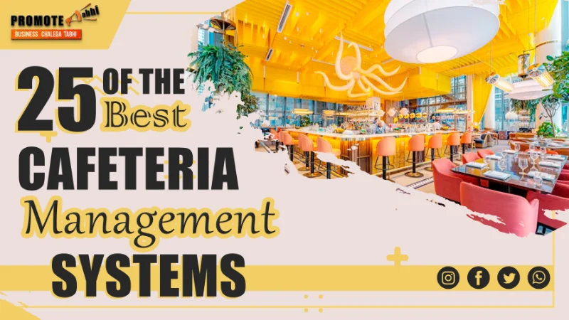 25 Best Cafeteria Management Systems Providers in the World