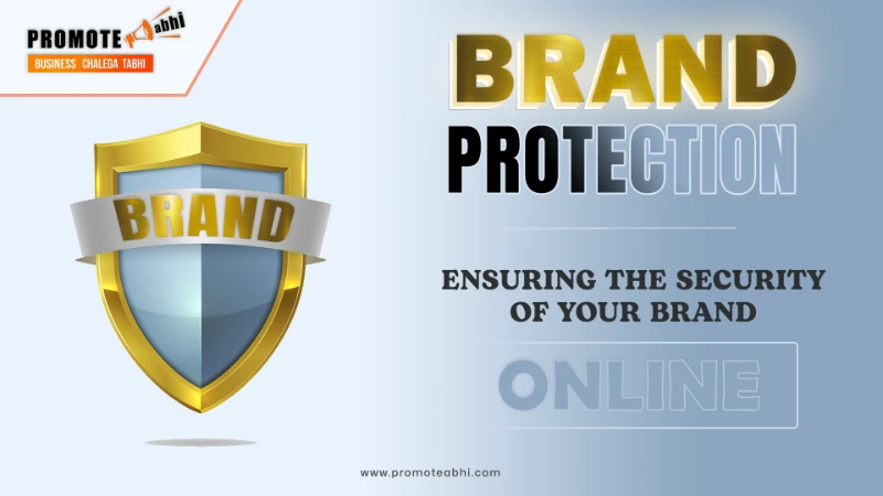 Brand Protection 101: Ensuring the Security of Your Brand Online