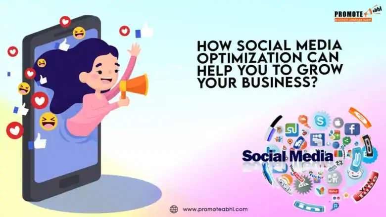 Social Media Optimization - Promote Abhi