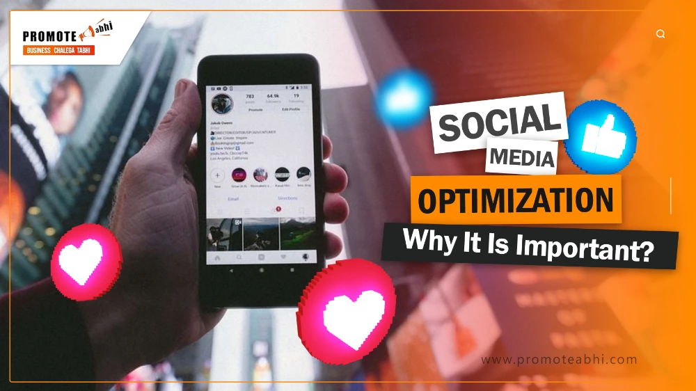 Social Media Optimization (SMO) – Why It Is Important